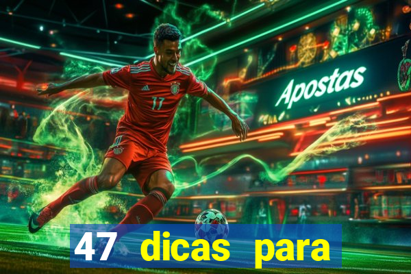 47 dicas para ganhar na mega-sena pdf